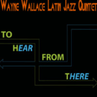 (2011) Wayne Wallace Latin Jazz Quintet - La escuela by DJ ferarca - Clásicos, Mixes & Jazz