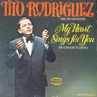 (1965) Tito Rodriguez - Cuando te fuiste de mi (Vinilo) by DJ ferarca - Clásicos, Mixes & Jazz