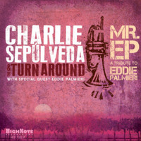 (2017) Charlie Sepulveda &amp; Turnaround - Mr Jazz by DJ ferarca - Clásicos, Mixes & Jazz