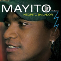 (2005) Mayito Rivera - Negrito bailador by DJ ferarca - Clásicos, Mixes & Jazz