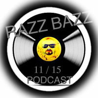 Aqsell Franc - RAZZ BAZZ Podcast 11 15 by Aqsell Franc