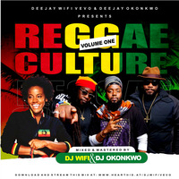 Reggae Culture Mix Vol.1 ( Reggae &amp; Roots ) -  !!!DJ WIFI VEVO x  !!!DJ OKONKWO by DJ WIFI VEVO