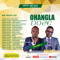 Ohangla Dose Mix Vol.2 (Best of Emma Jalamo Vs Prince Indah) -  !!!DJ WIFI VEVO by DJ WIFI VEVO