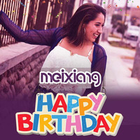MIX HAPPY BIRTHDAY-MEIXIANG-X TOP DJS by TOP DJS BARRANCA