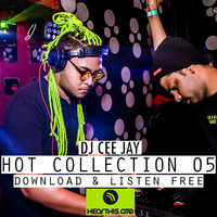DJ CEE JAY | HOT COLLECTION 05 by CEE JAY
