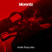 Knife Party Mix by blorentz