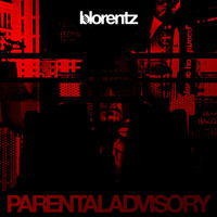 Parental Advisory Mix by blorentz