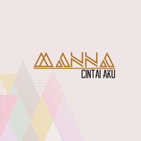 Cintai Aku by Manna Band Official