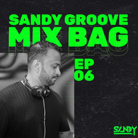 Sandy Groove || EP - 6 || Mixbag of Commercial Songs by Deejay Sandy