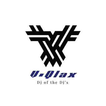 V-Qlax (Dj of the Dj's)