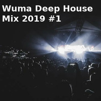 Wuma Deep House Mix 2019 #1 by WumaSoundMix