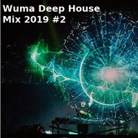 Wuma Deep House Mix 2019 #2 by WumaSoundMix