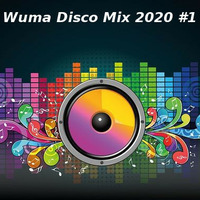 Wuma Disco Mix 2020 #1 by WumaSoundMix