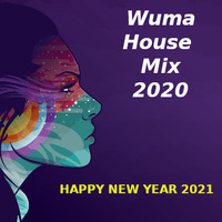 Wuma House Mix 2020 by WumaSoundMix