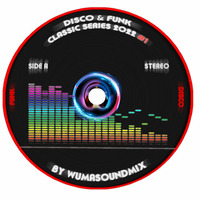 Wuma Disco &amp; Funk Classic Séries 2022 #1 by WumaSoundMix