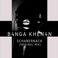 Global Techno Sets - B4NGA KHEN4N - Schabernack (Original Mix) by M Verheije