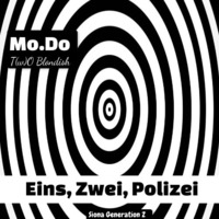 Eins, Zwei Polizei 2020 - Mo.Do &amp; T(w)O Blondish by M Verheije