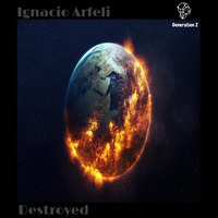 Ignacio Arfeli - Destroyed (Original Mix) by M Verheije