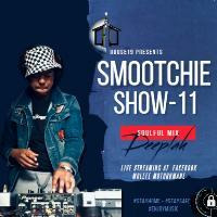 Smootchie Show-11 {Deeplah Soulful mix} by Hash Tag Mkoena