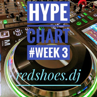redshoes.dj™ - Sweet House Hype Chart #week 3 by redshoes.dj