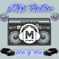 MIX RETRO 80S Y 90S - DJ MARTIN by DJ MARTÍN