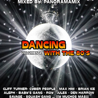 Dancing With The 80'S Vol. 2 (100% Italo Disco Edition) by Panoramix