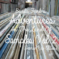 Barila Funk's Adventures In The Land Of Samples Vol.2 by Barila Funk