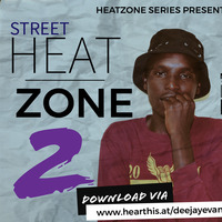 STREET HEATZONE 2 by Deejay Evanoh