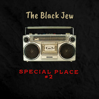 Special Place #2 by The Black Jew by The Black Jew