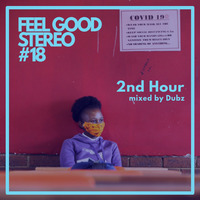 Feel Good Stereo # 18 (2nd Hour) by Dubz