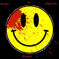 DJCDWIZZ: My Best of Wigan Pier Remixes 3 by Chris Holland/DJCDWIZZ