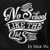 Dj Slick Vic's Old School Show vol. 1 (FREE DOWNLOAD) by Dj Slick Vic