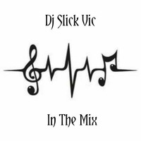 Dj Slick Vic's Down &amp; Dirty Quick Mix (FREE DOWNLOAD) by Dj Slick Vic