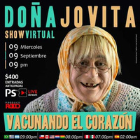 Doña Jovita en formato Streaming - Vacunando al Corazón by Punto11