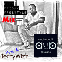Flip Friday Freestyle Mix Stereo by Terry Wizz