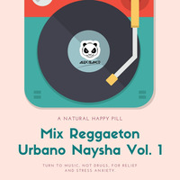 Mix Reggaeton Urbano Naysha Vol. 1 ( X Equis , Mi Cama , Pijama , Amarrame ) - Alex Blanco by Alex Blanco