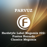 Parvuz - Hardstyle Label Megamixes #02: Fusion Records by Parvuz