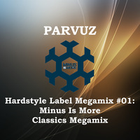Parvuz - Hardstyle Label Megamixes #01: Minus Is More by Parvuz