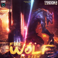Fire Wolf Is Back - REOM Record by REOM Record's