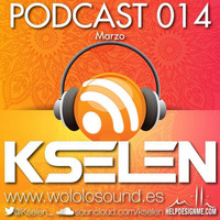 Kselen - PODCAST 015 [Marzo 2016] by Kselen
