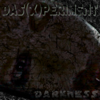 Das(X)Periment - Darkness
