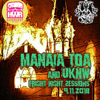 Fright Night Sessions #40 b2b UKNW by ManaiaToa