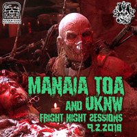 Fright Night Sessions #20 b2b UKNW by ManaiaToa