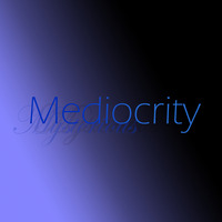 Mysterious Mediocrity by XBeaZz