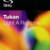 Tukan - Light a Rainbow (Andy Kelly Rework) by Andy Kelly