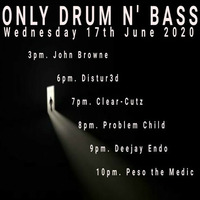 DJ Problem Child - Live On Only Old Skool Presents Only DNB 17.6.2020 (2020 Selection) by DJ PROBLEM CHILD
