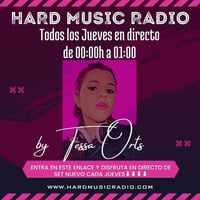 HARD MUSIC RADIO by Tessa Orts by Tessa Orts Dj