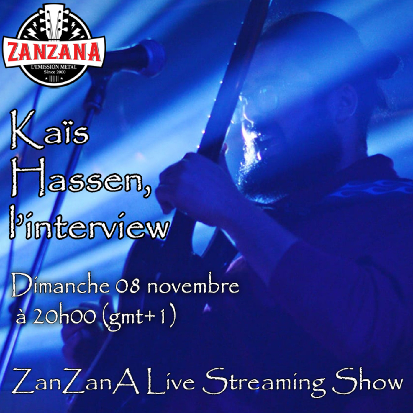 Kaïs Hassen, l’interview - ZanZanA Live Streaming Show - dimanche 8 novembre 2020