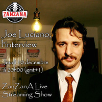 Joe Lociano, l'interview - ZanZanA Live Streaming Show  - jeudi 10 décembre 2020 by ZanZanA & Jwajem Metal Podcast
