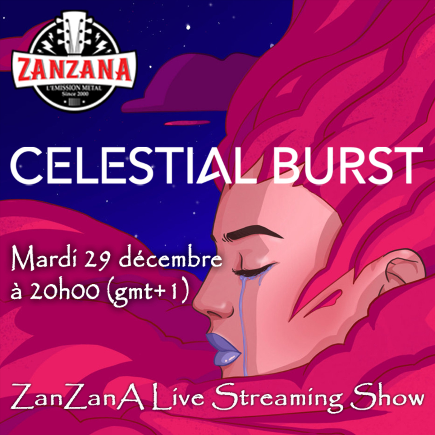 Celestial Burst l’interview - ZanZanA Live Streaming Show - mardi 29 décembre 2020
